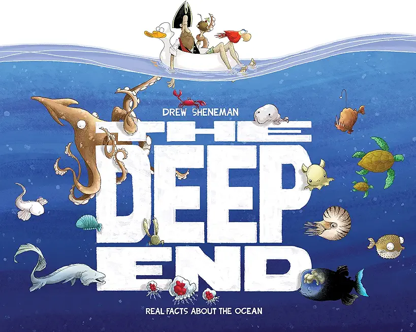 The Deep End: Real Facts about the Ocean