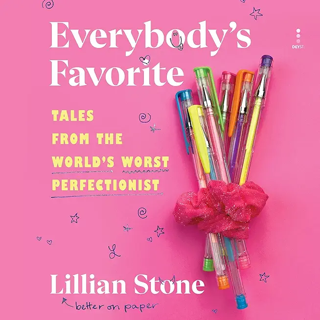 Everybody's Favorite: Tales from the World's Worst Perfectionist
