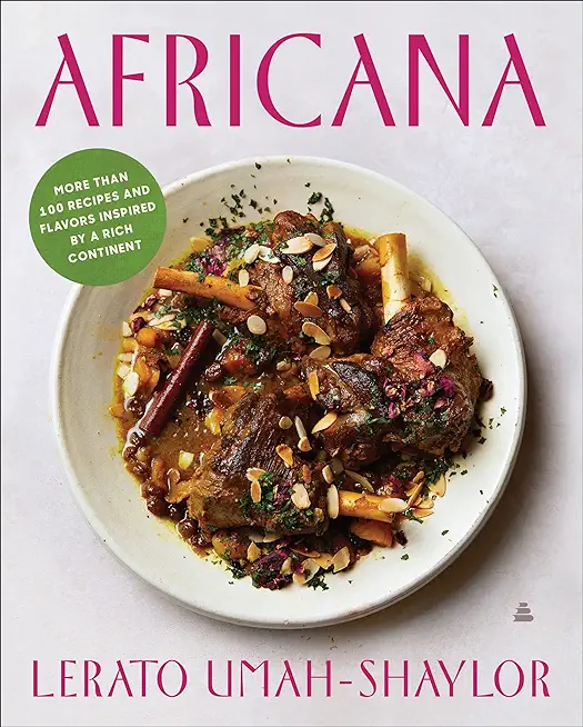 Africana: More Than 100 Recipes and Flavors Inspired by a Rich Continent