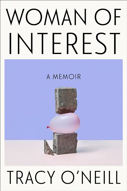 Woman of Interest: A Memoir