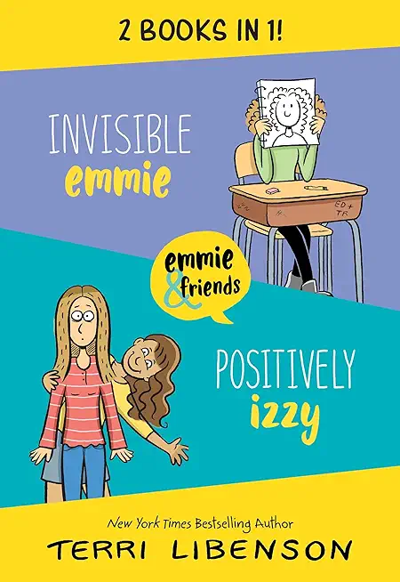 Invisible Emmie and Positively Izzy Bind-Up: Invisible Emmie, Positively Izzy