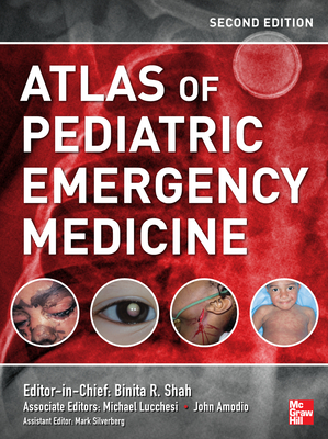 Atlas of Pediatric Emergency Medicine, Second Edition