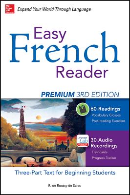 Easy French Reader Premium, Third Edition: A Three-Part Text for Beginning Students + 120 Minutes of Streaming Audio