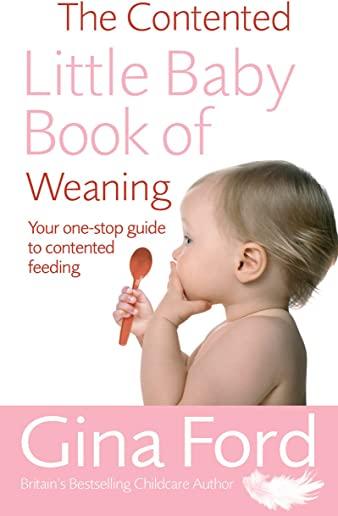 The Contented Little Baby Book of Weaning