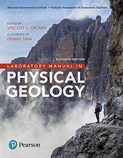 Laboratory Manual in Physical Geology Plus Mastering Geology with Pearson Etext -- Access Card Package [With Access Code]