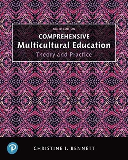 Comprehensive Multicultural Education: Theory and Practice, with Enhanced Pearson Etext -- Access Card Package