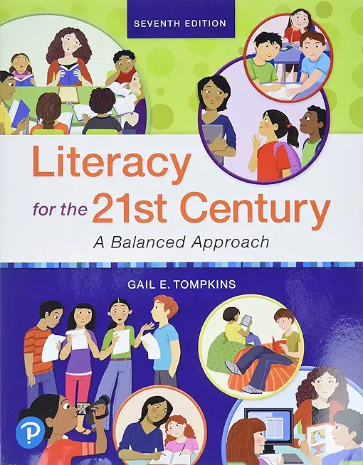 Literacy for the 21st Century: A Balanced Approach, with Revel -- Access Card Package [With Access Code]