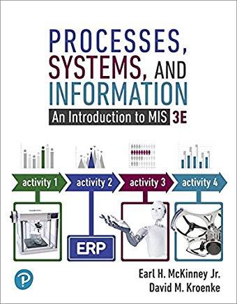 Processes, Systems, and Information: An Introduction to MIS