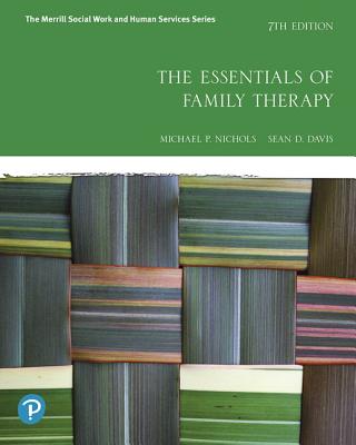 The Essentials of Family Therapy Plus Mylab Helping Professions with Pearson Etext -- Access Card Package [With Access Code]