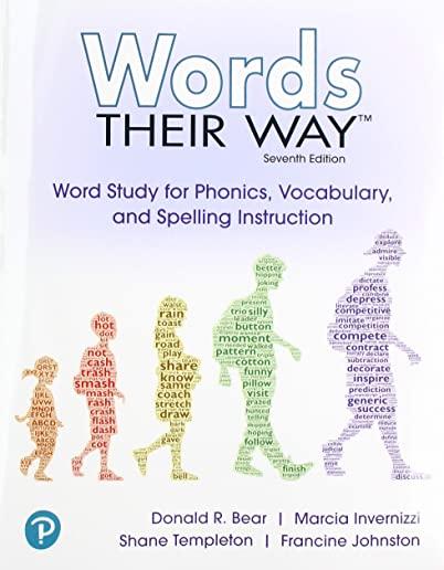 Words Their Way: Word Study for Phonics, Vocabulary and Spelling Instruction with Words Their Way Digital and Enhanced Pearson Etext -- [With Access C