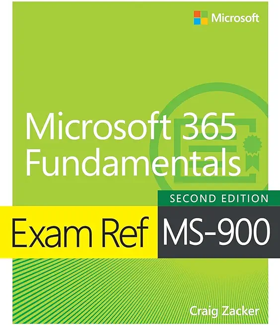 Exam Ref Ms-900 Microsoft 365 Fundamentals