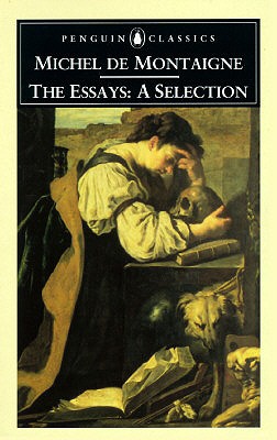 Montaigne: Essays: A Selection