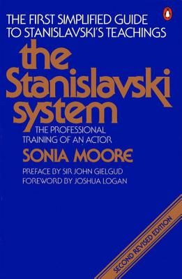 The Stanislavski System: The Professional Training of an Actor