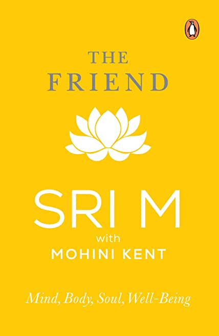 The Friend: Mind, Body, Soul, Well-Being