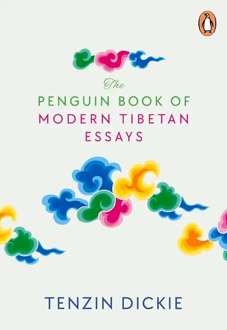 The Penguin Book of Modern Tibetan Essays