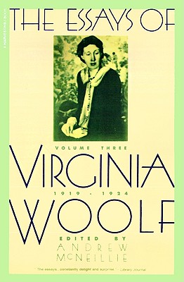 Essays of Virginia Woolf Vol 3 1919-1924: Vol. 3, 1919-1924