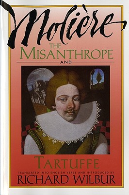 The Misanthrope and Tartuffe, by MoliÃ¨re