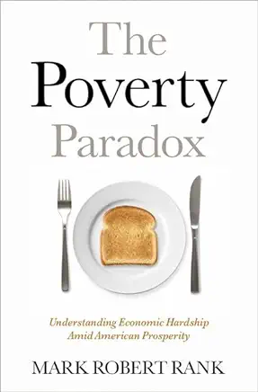 The Poverty Paradox: Understanding Economic Hardship Amid American Prosperity