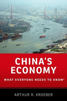 China's Economy: What Everyone Needs to Know(r)