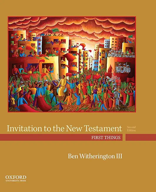 Invitation to the New Testament: First Things