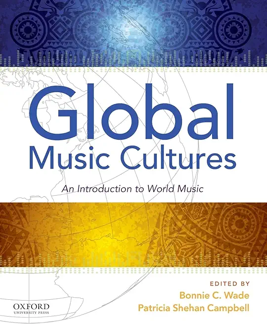 Global Music Cultures: An Introduction to World Music