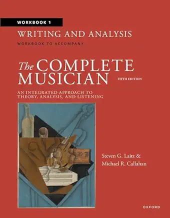 Workbook 1: Writing and Analysis: Workbook to Accompany the Complete Musician