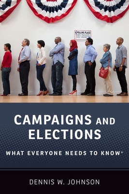 Campaigns and Elections: What Everyone Needs to Know