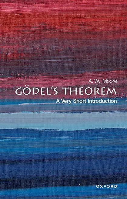 GÃ¶del's Theorem: A Very Short Introduction