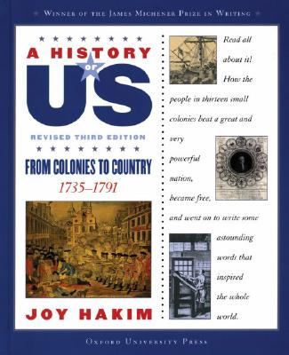 A History of Us: From Colonies to Country: 1735-1791 a History of Us Book Three
