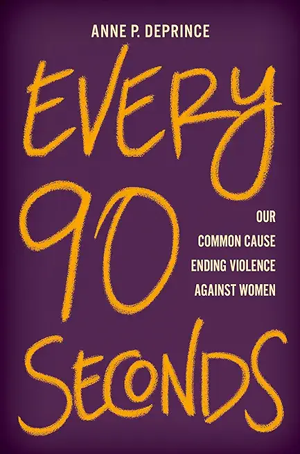 Every 90 Seconds: Our Common Cause Ending Violence Against Women