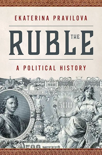 The Ruble: A Political History