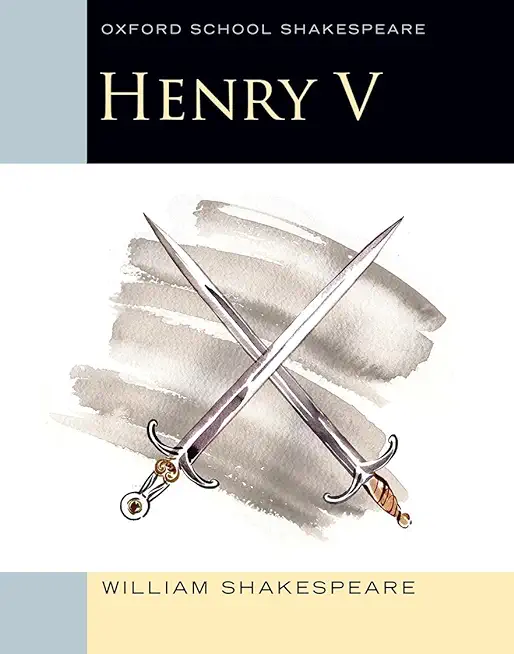 Oxford School Shakespeare: Henry V