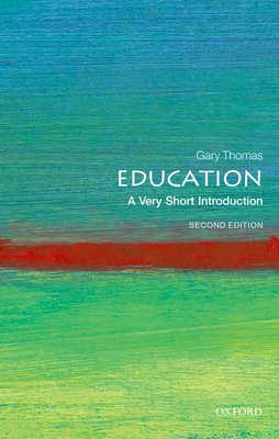 Education 2nd Edition: A Very Short Introduction