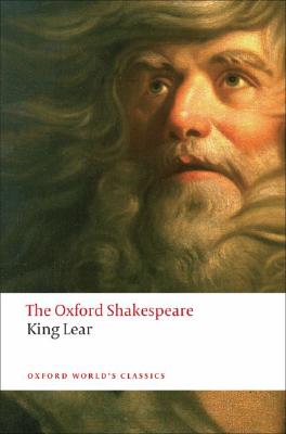 The History of King Lear: The Oxford Shakespeare the History of King Lear