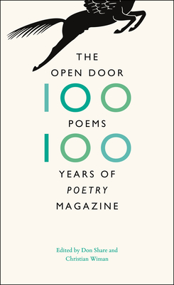 The Open Door: One Hundred Poems, One Hundred Years of 