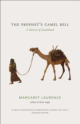 The Prophet's Camel Bell: A Memoir of Somaliland
