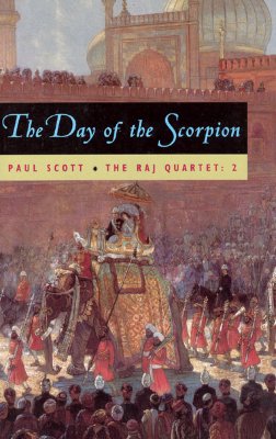 The Raj Quartet, Volume 2, Volume 2: The Day of the Scorpion