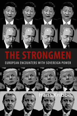 The Strongmen: European Encounters with Sovereign Power