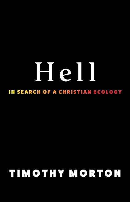 Hell: In Search of a Christian Ecology