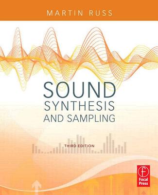Sound Synthesis and Sampling [With CD]