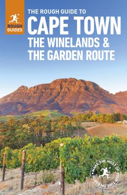 The Rough Guide to Cape Town, the Winelands and the Garden Route (Travel Guide)