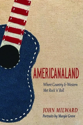 Americanaland, 1: Where Country & Western Met Rock 'n' Roll