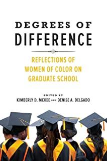 Degrees of Difference: Reflections of Women of Color on Graduate School