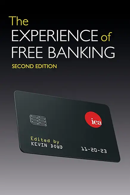 The Experience of Free Banking