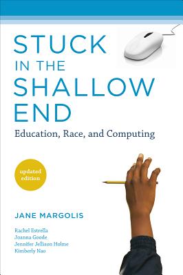 Stuck in the Shallow End, Updated Edition: Education, Race, and Computing