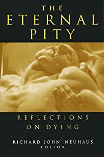The Eternal Pity: Reflections on Dying