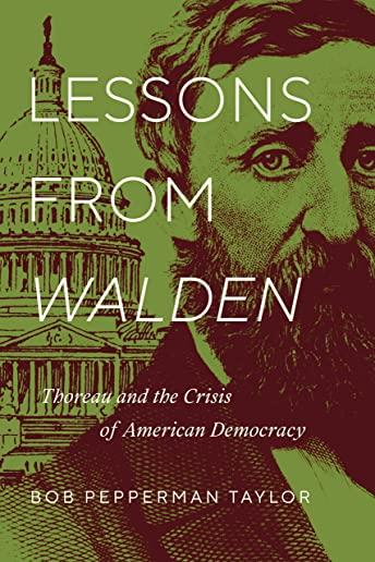 Lessons from Walden: Thoreau and the Crisis of American Democracy