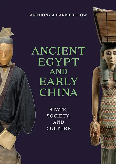 Ancient Egypt and Early China: State, Society, and Culture