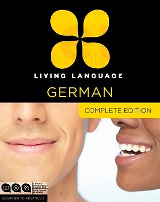 Living Language German, Complete Edition: Beginner Through Advanced Course, Including 3 Coursebooks, 9 Audio Cds, and Free Online Learning [With Book(