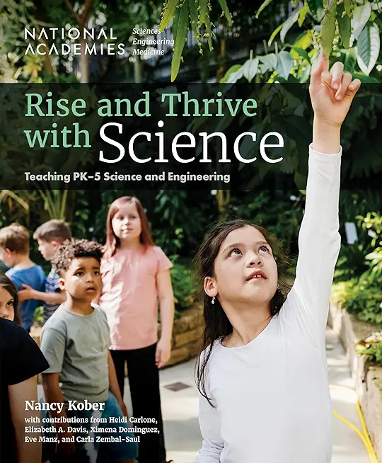 Rise and Thrive with Science: Teaching Pk-5 Science and Engineering